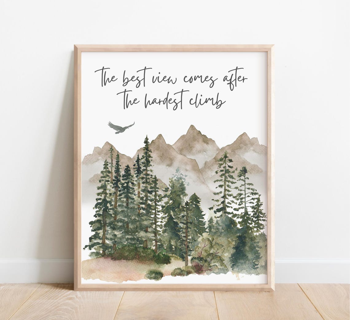 The Best View Comes After The Hardest Climb Mountain Wall Art
