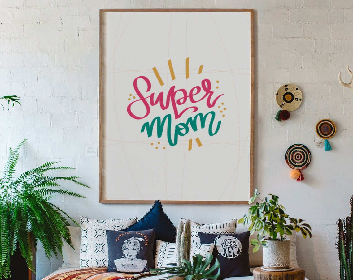 Super Mom Hand Lettered Quote Poster In Pink And Teal Script