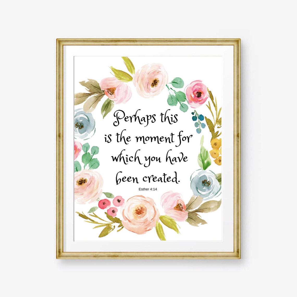 Esther 4 14 Created For This Moment Floral Wreath Art Poster