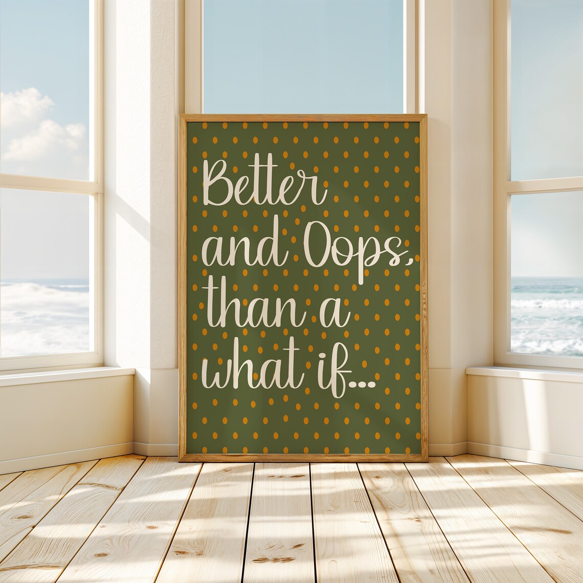 Better And Oops Than A What If Olive Green Polka Dot Quote Poster - Image 2
