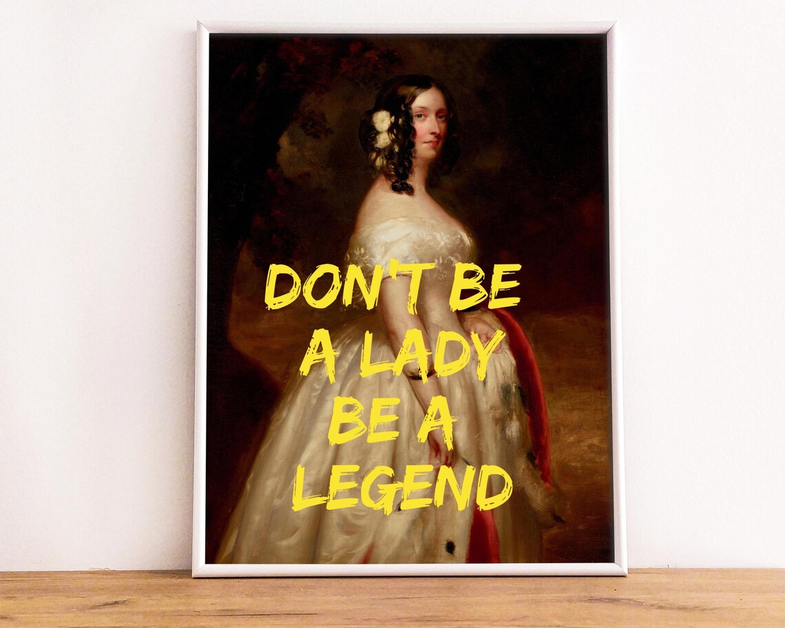 Dont Be A Lady Be A Legend Graffiti Classic Portrait Quote Poster - Image 3