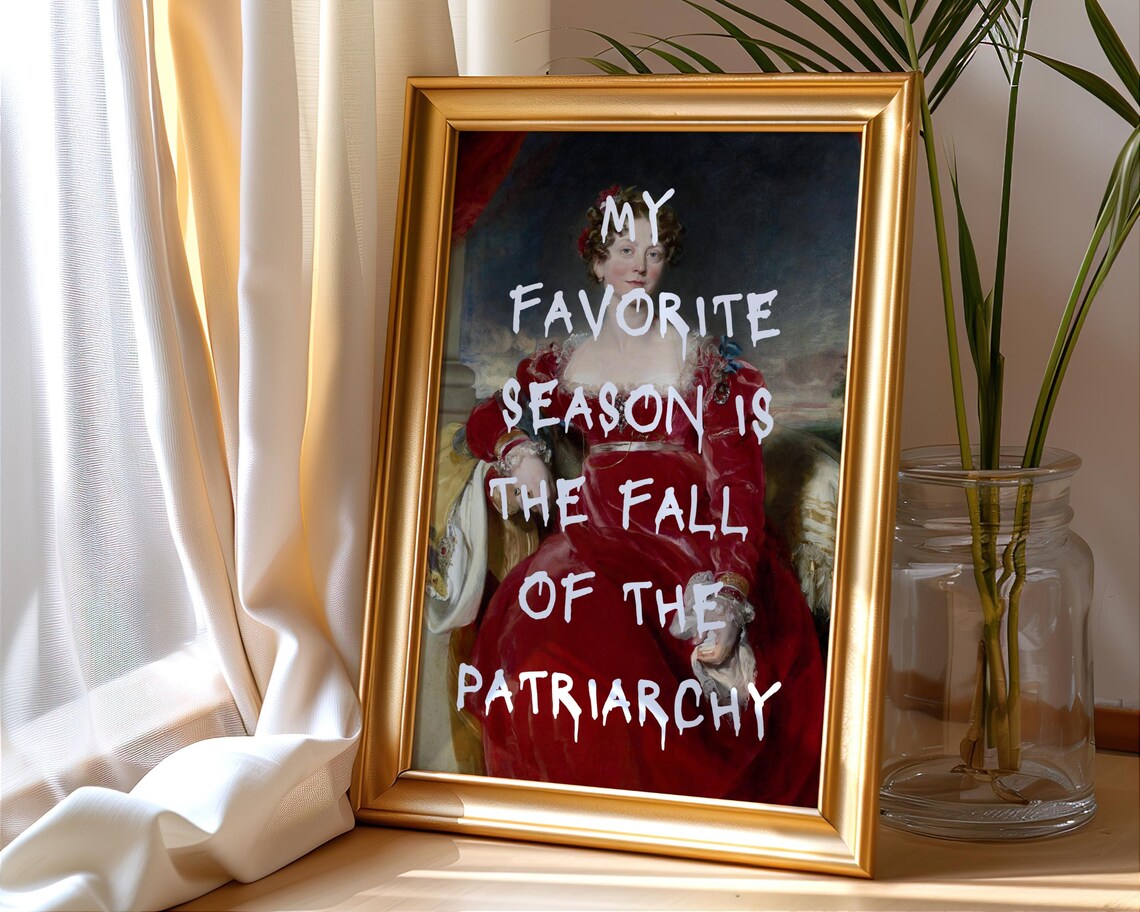 My Favorite Season Is The Fall Of The Patriarchy Altered Art Poster - Image 4