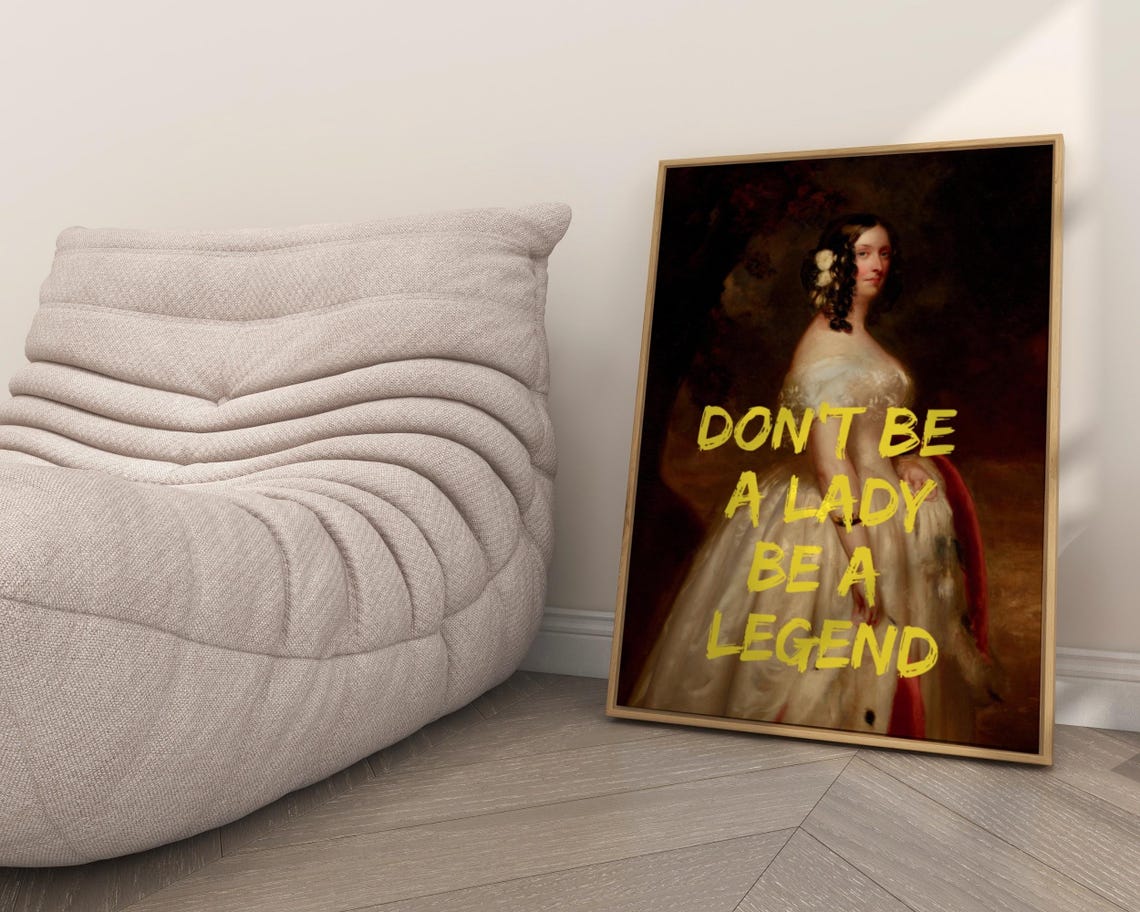 Dont Be A Lady Be A Legend Graffiti Classic Portrait Quote Poster - Image 8