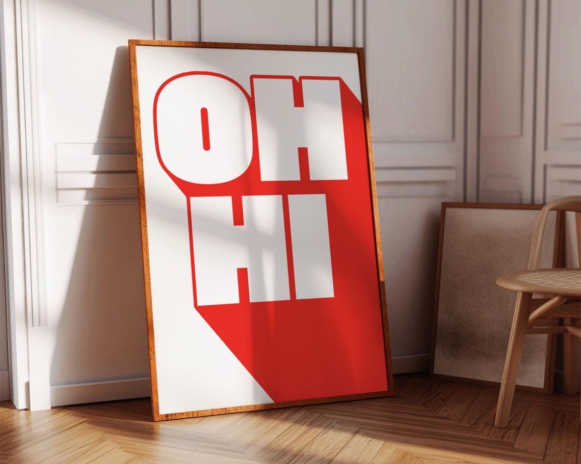 Oh Hi Big Red Retro Typography Playful Modern Hallway Poster