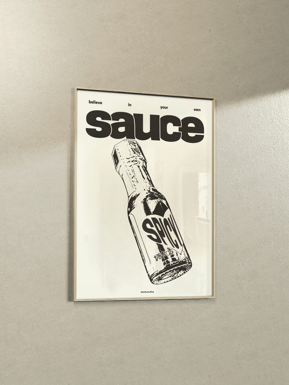 Hot Sauce Poster Believe In Your Own Sauce Spicy Sauce Drawing Aesthetic Retro Vintage Food Wall Art Instant Print Jpg