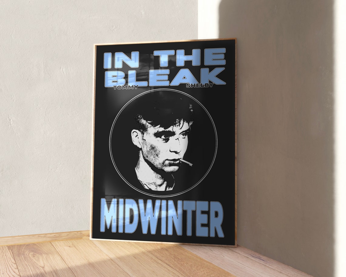 Tommy Shelby In The Bleak Midwinter Peaky Blinders Style Poster - Image 3