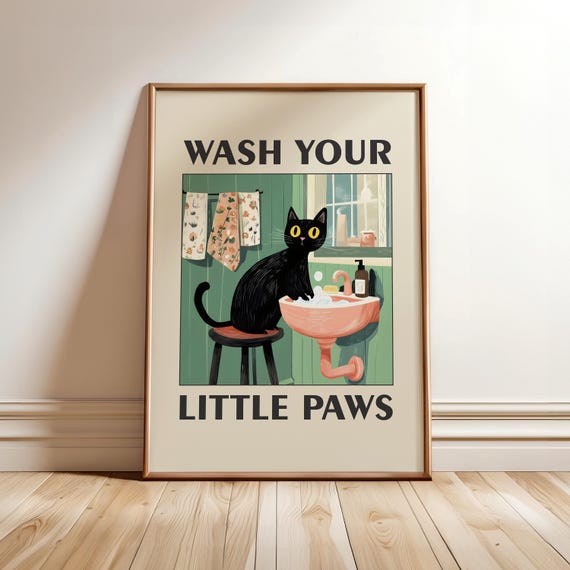 Wash Your Paws Cat Poster Washing Up Print Humor Wall Art Funny Toilet Black Bathroom Digital File