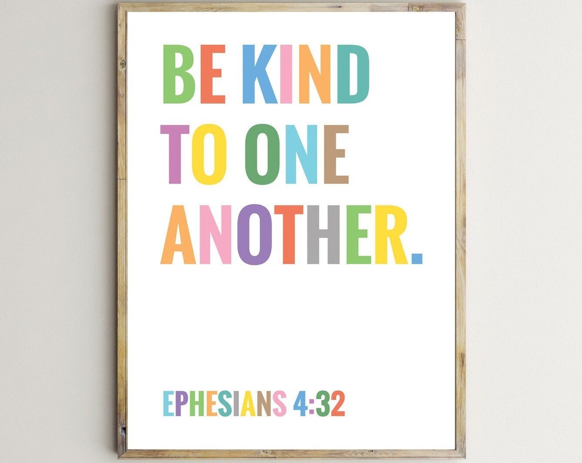 Be Kind to One Another Ephesians Rainbow Scripture Art Poster