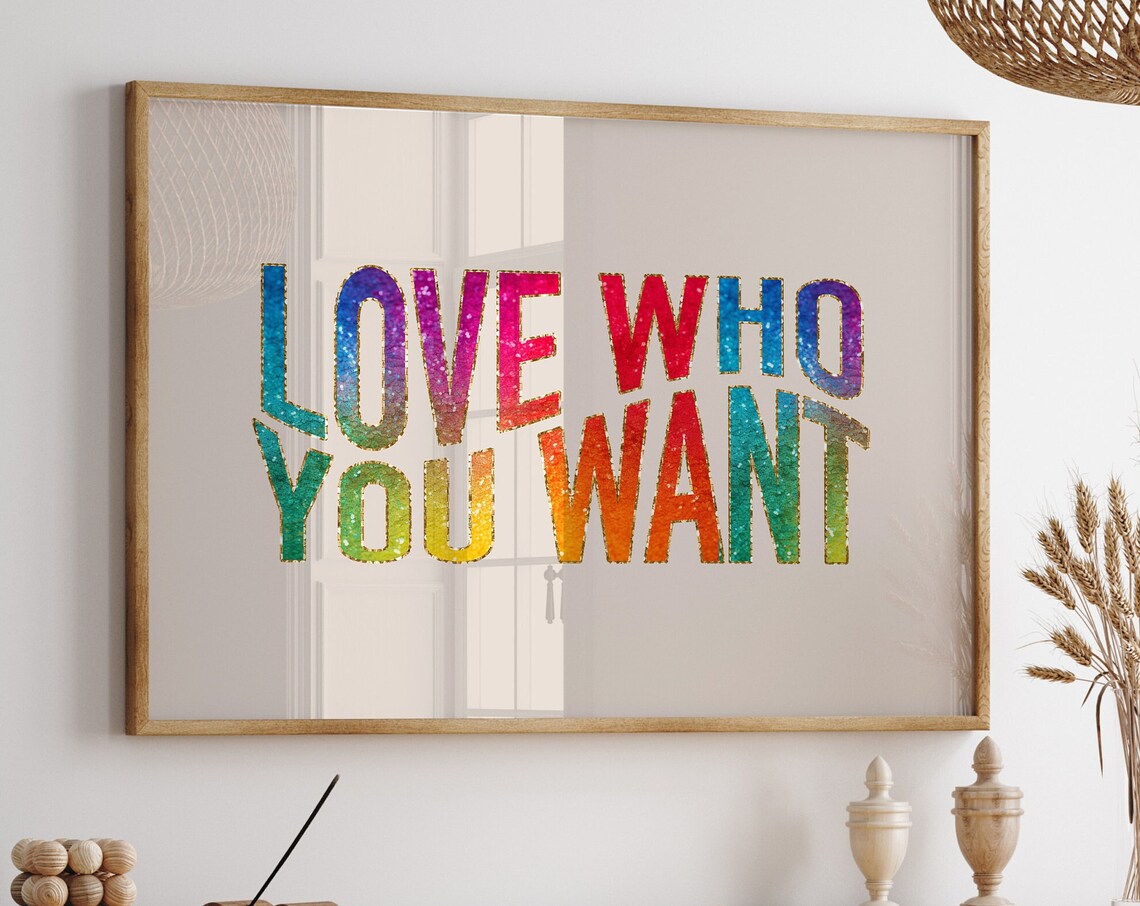 Love Who You Want Landscape Glitter Rainbow LGBT Pride Poster