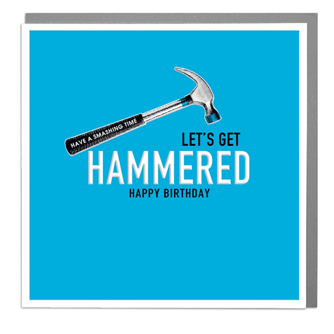 Let's Get Hammered - Birthday Card