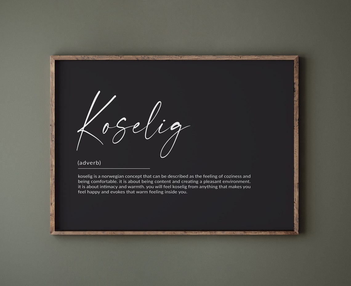 Koselig Definition Norwegian Coziness Concept Elegant Word Art Print