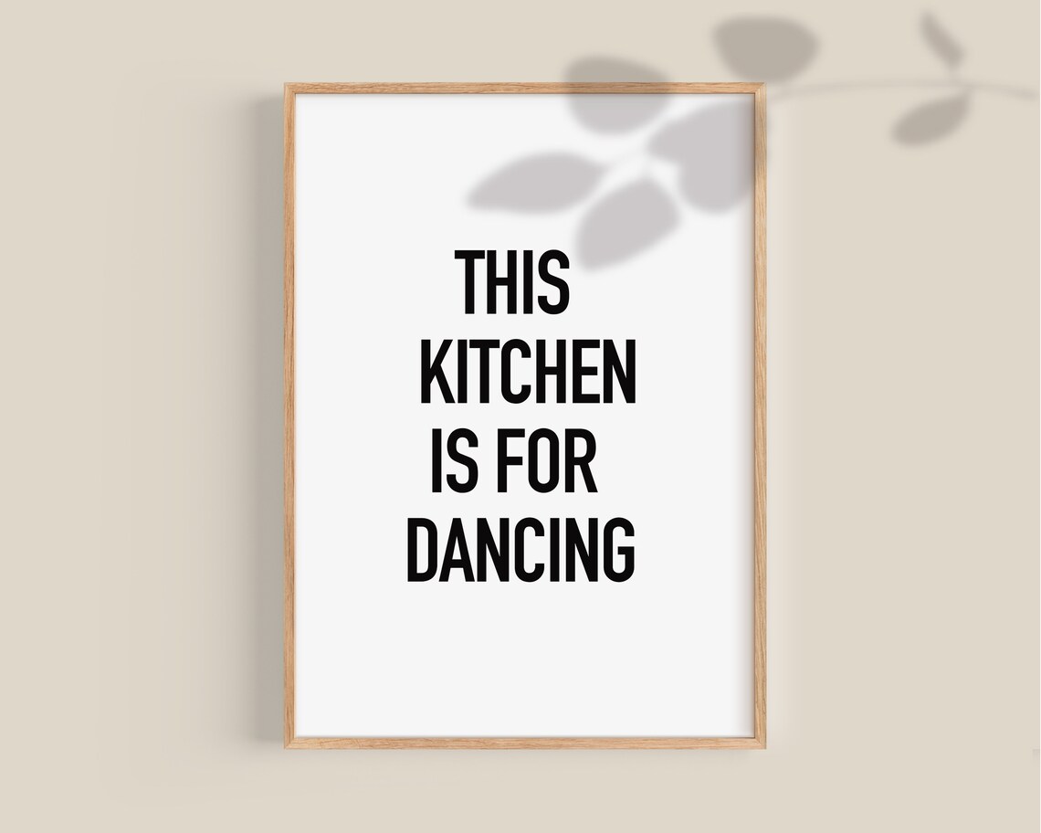 This Kitchen Is For Dancing Typography Poster