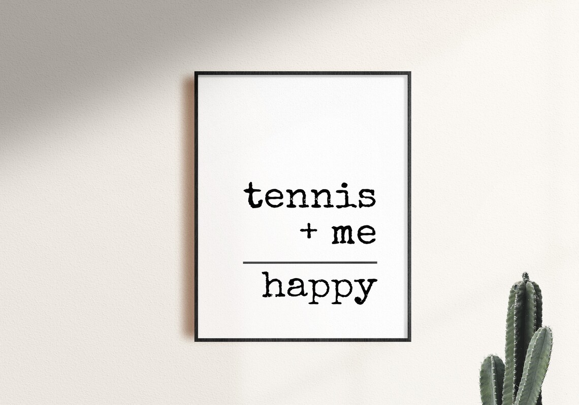 Tennis Lover Quote Tennis Plus Me Equals Happy Sports Poster - Image 2