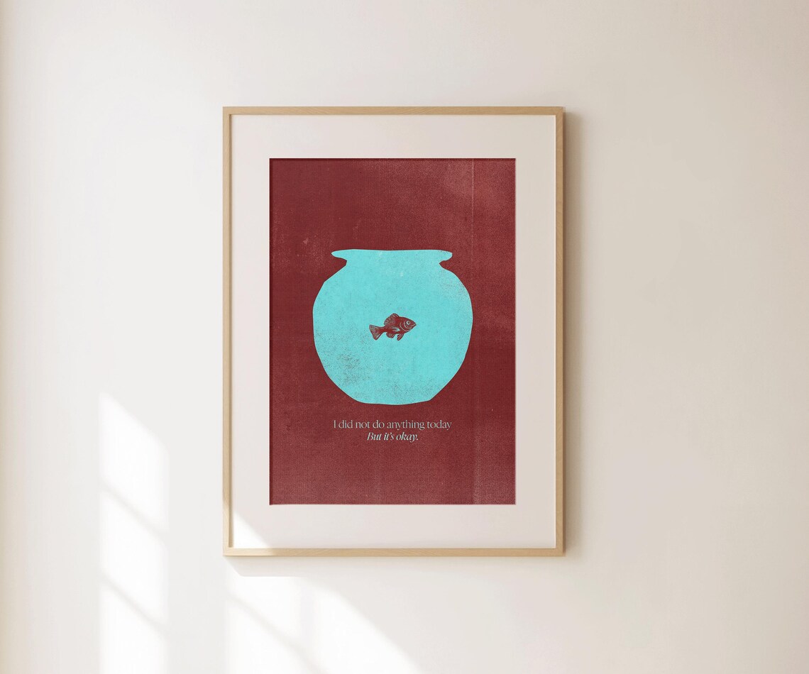 I Did Not Do Anything Today But It's Okay Goldfish Bowl Retro Wall Print - Image 2