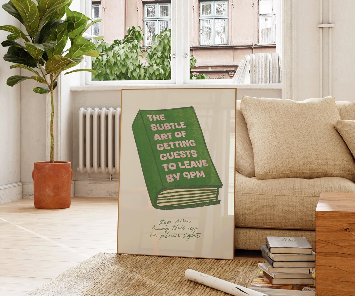 The Subtle Art Of Getting Guests To Leave By 9PM Green Funny Book Poster - Image 3