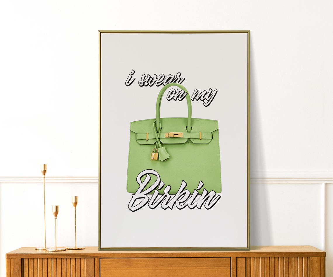 I Swear On My Birkin Green Handbag Fashion Illustration Girly Poster