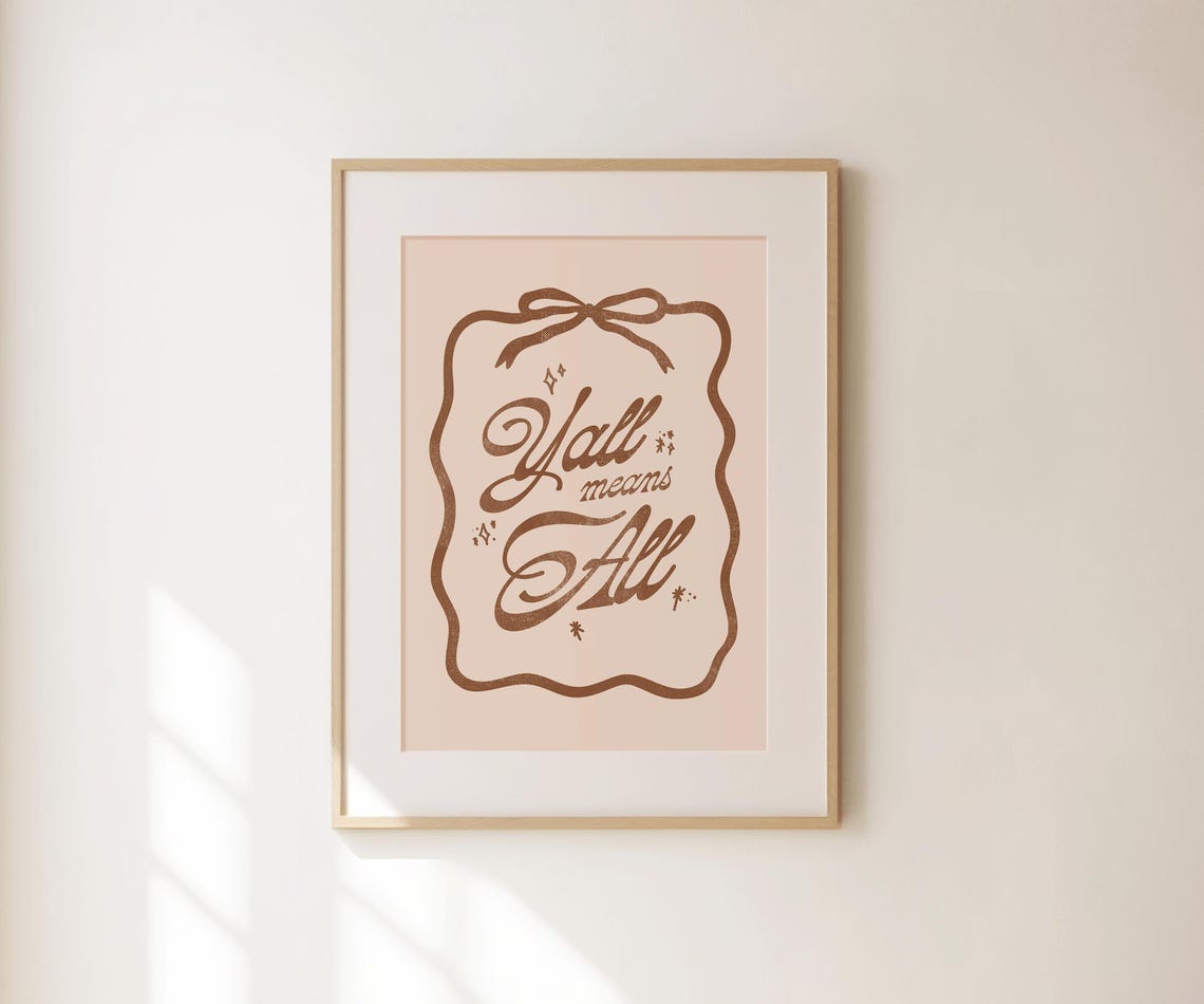 Y'all Means All Brown Script Neutral Coquette Ribbon Quote Poster
