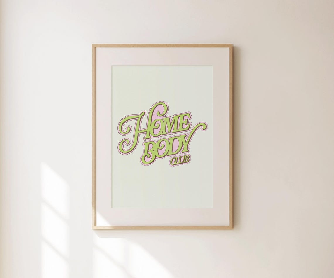 Home Body Club Retro Swirly Green Pink Script Lettering Fun Poster - Image 4