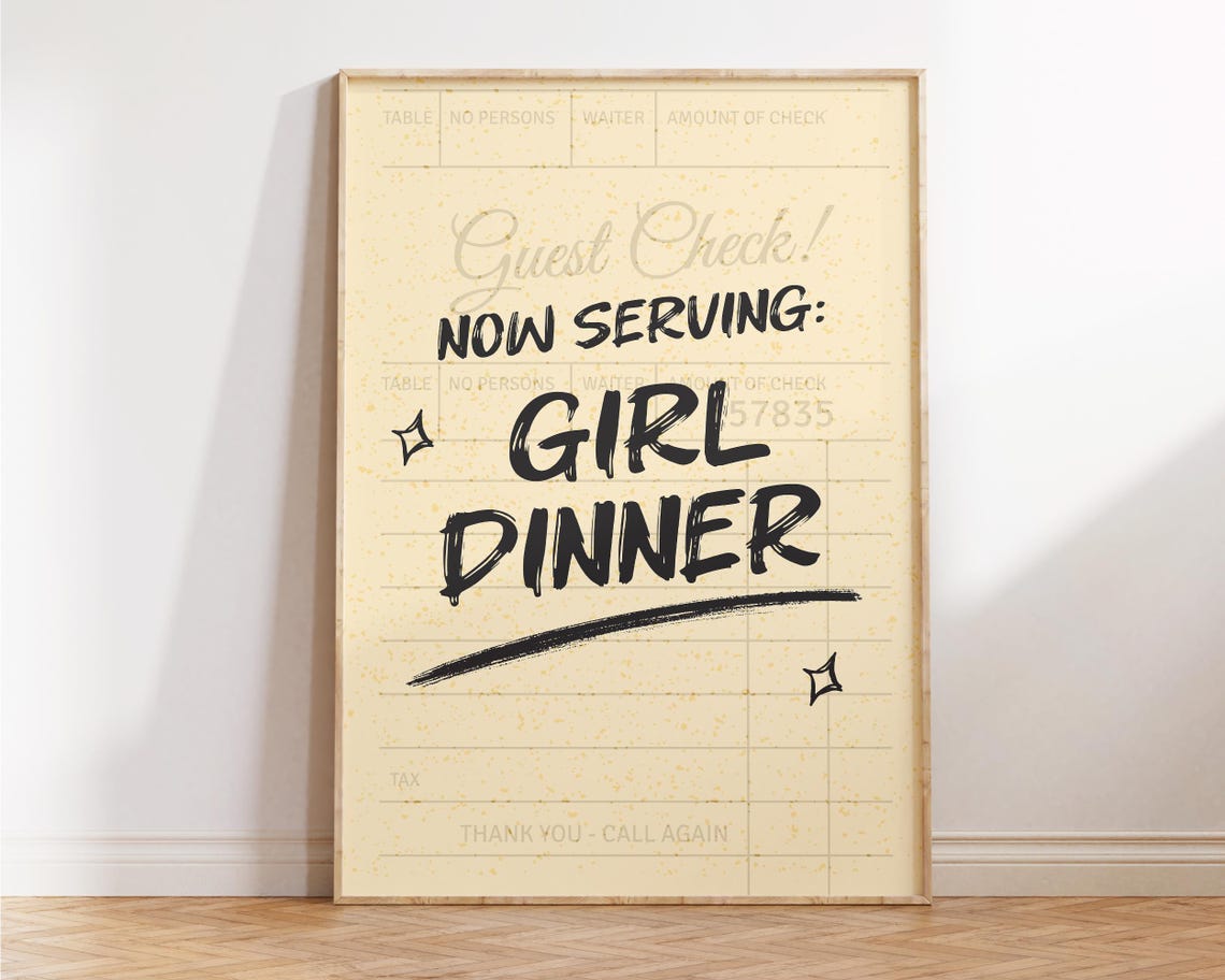 Now Serving Girl Dinner Funny Guest Check Kitchen Meme Wall Art Poster