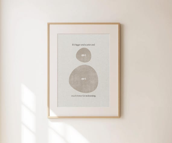 Its Scarier And Much Better For Swimming Print Cute Office Decor Inspirational Quotes Retro Apartment Decor Preppy Self Love Prints