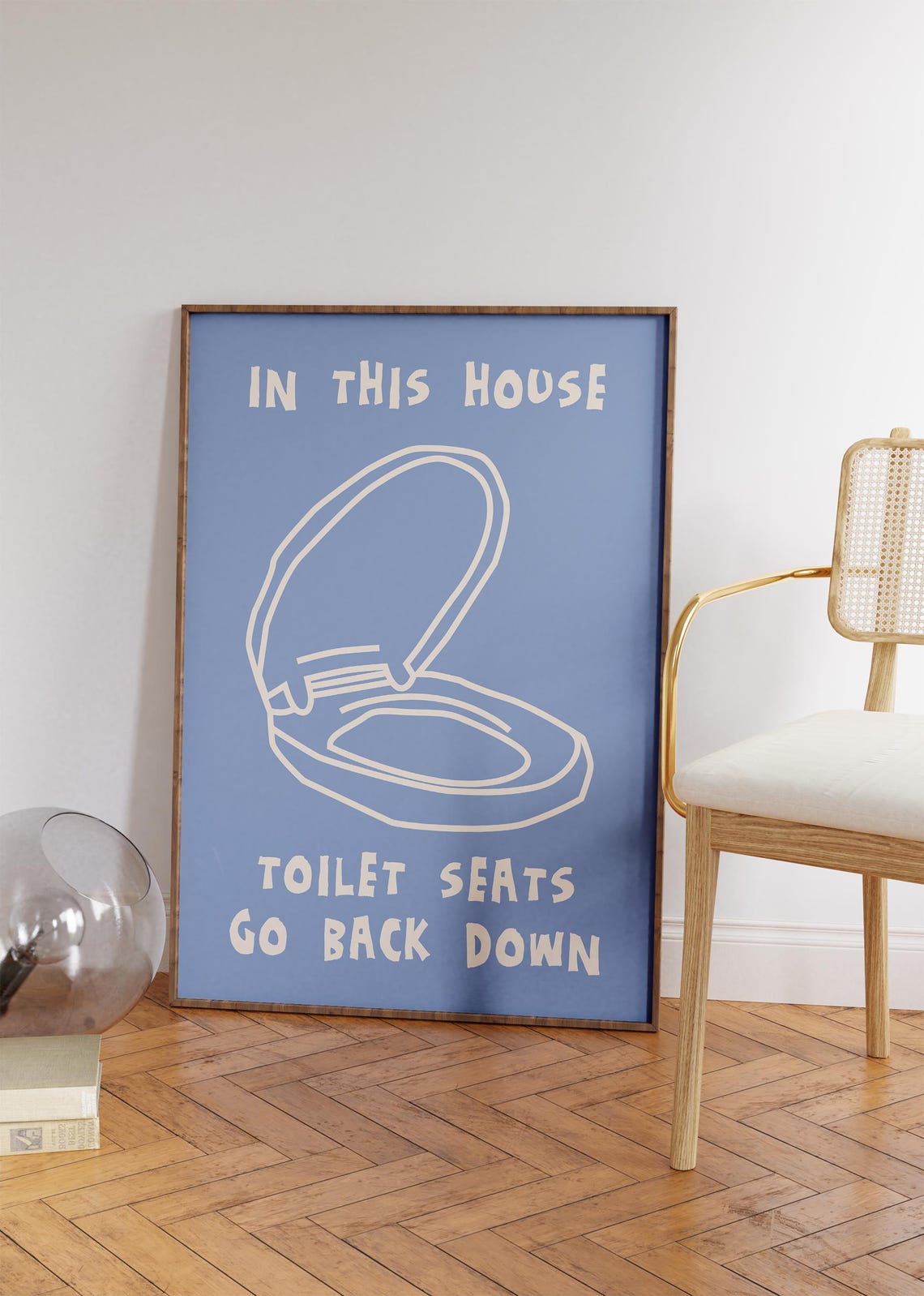 In This House Toilet Seats Go Back Down Blue Funny Bathroom Art Poster