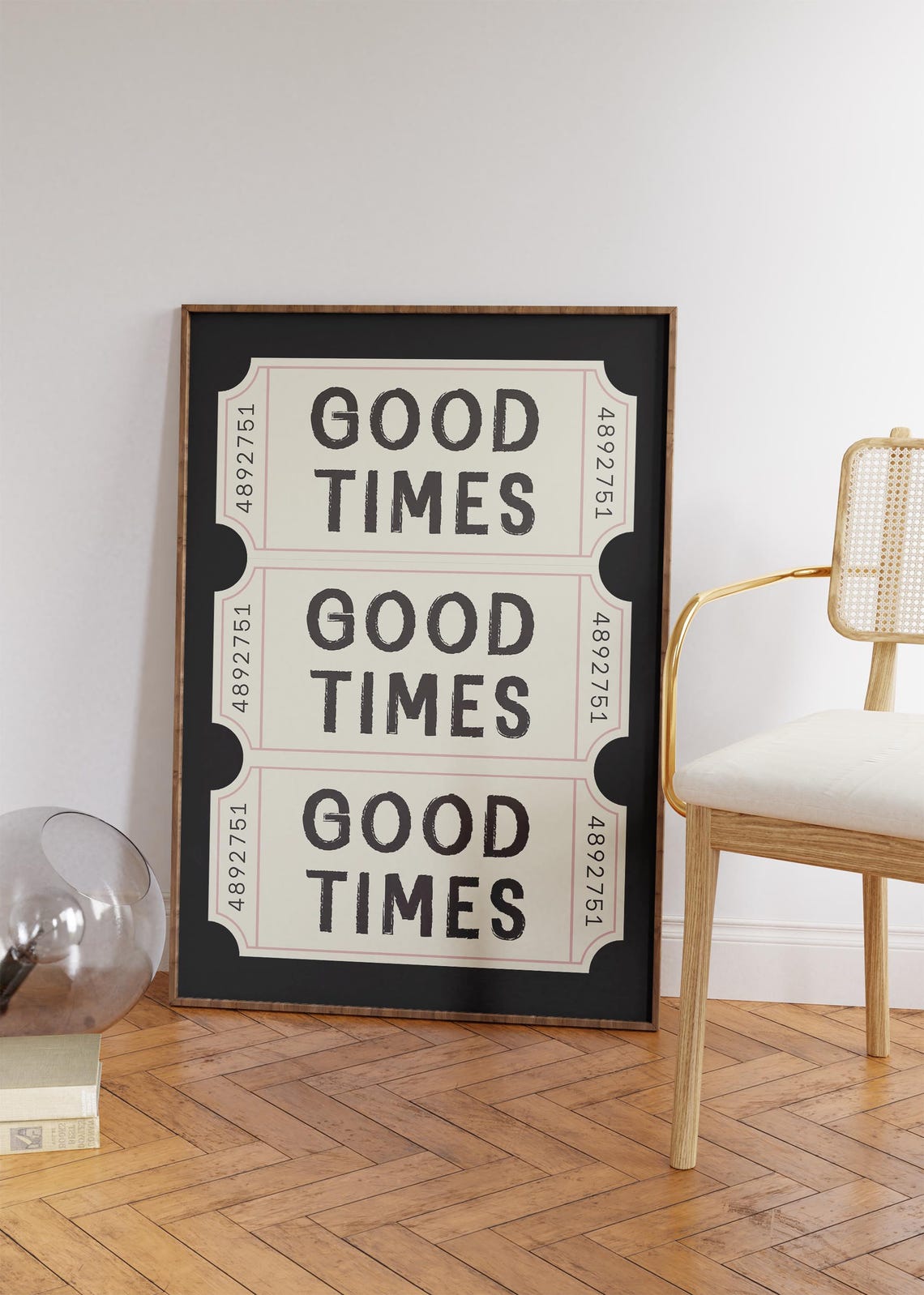 Good Times Retro Ticket Stubs Black Positivity Quote Art Poster