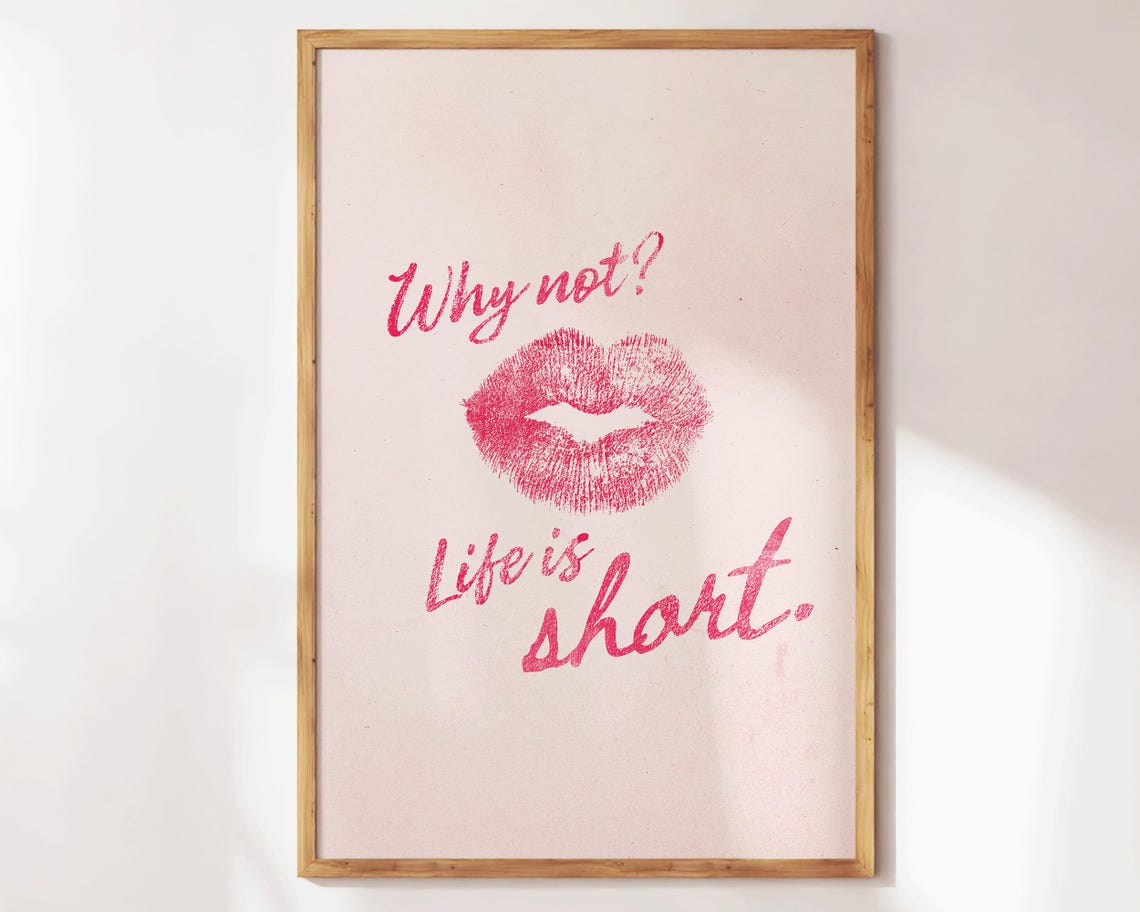 Why Not Life Is Short Lipstick Kiss Retro Affirmation Pink Wall Print - Image 3