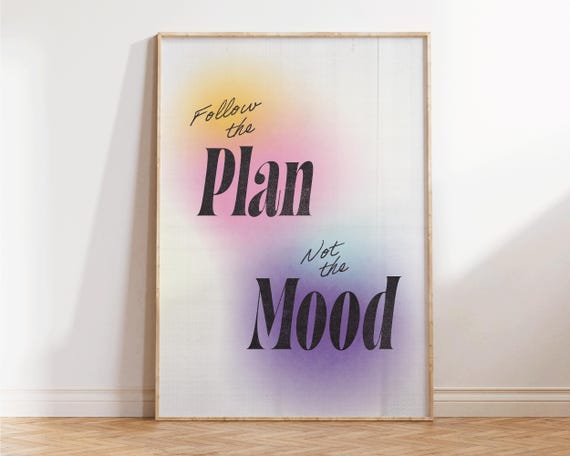Follow The Plan Not The Mood Print Office Apartment Decor Aesthetic Inspirational Quotes Cute Living Room Wall Art Gradient Prints