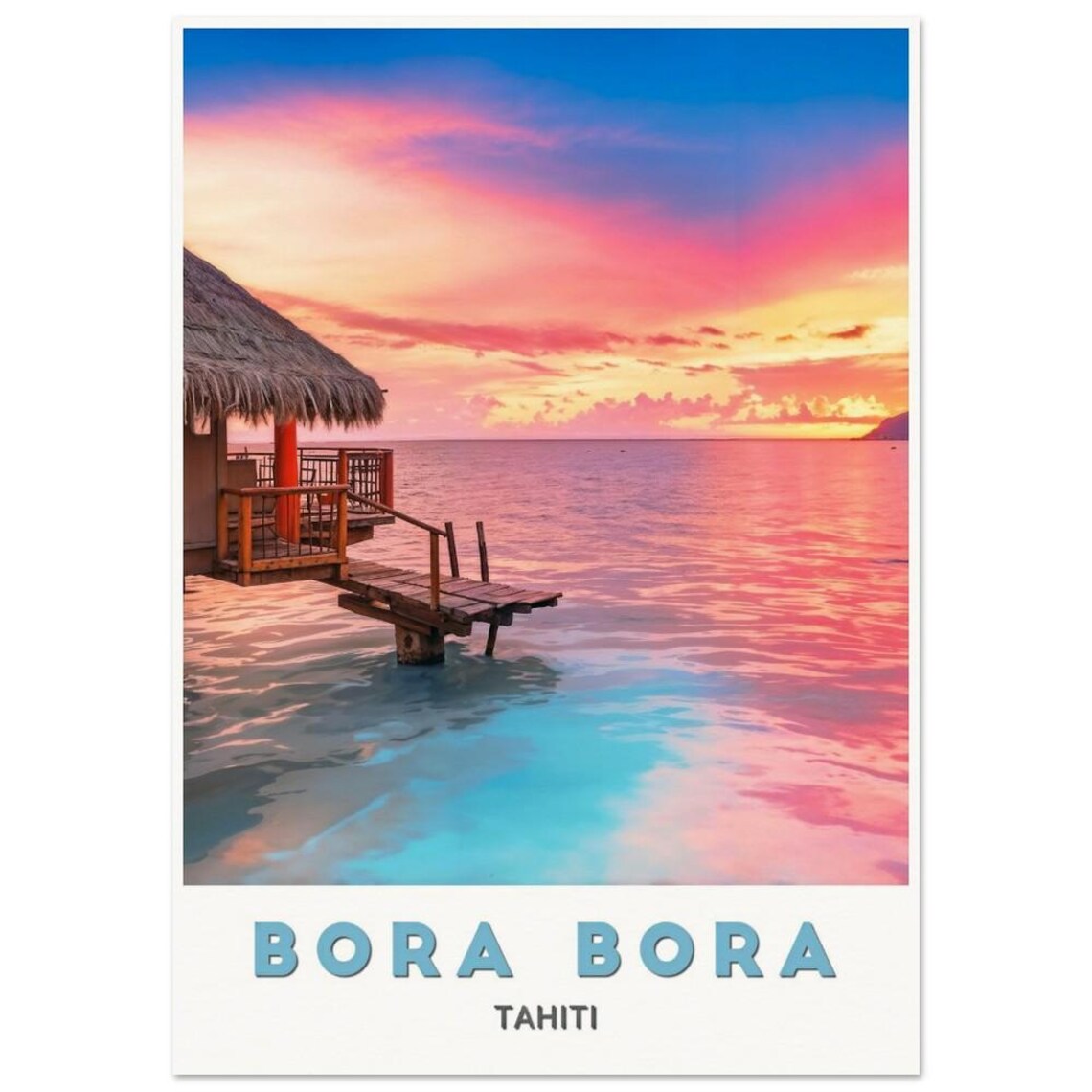 Bora Bora Tahiti Overwater Bungalow Purple Sunset Calm Sea Poster