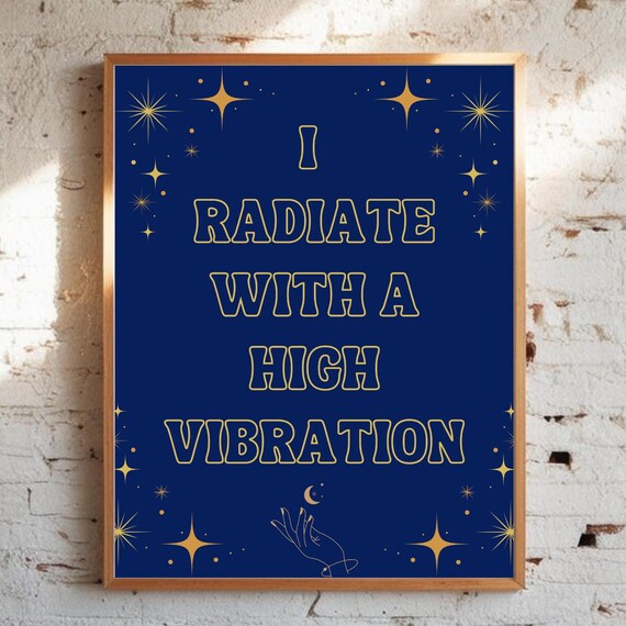 I Radiate High Vibration Poster Navy Gold Affirmation Art Decor