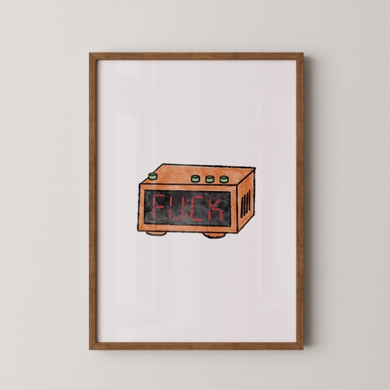 Fck Alarm Clock Print Funny Art Illustration Bedroom Gift