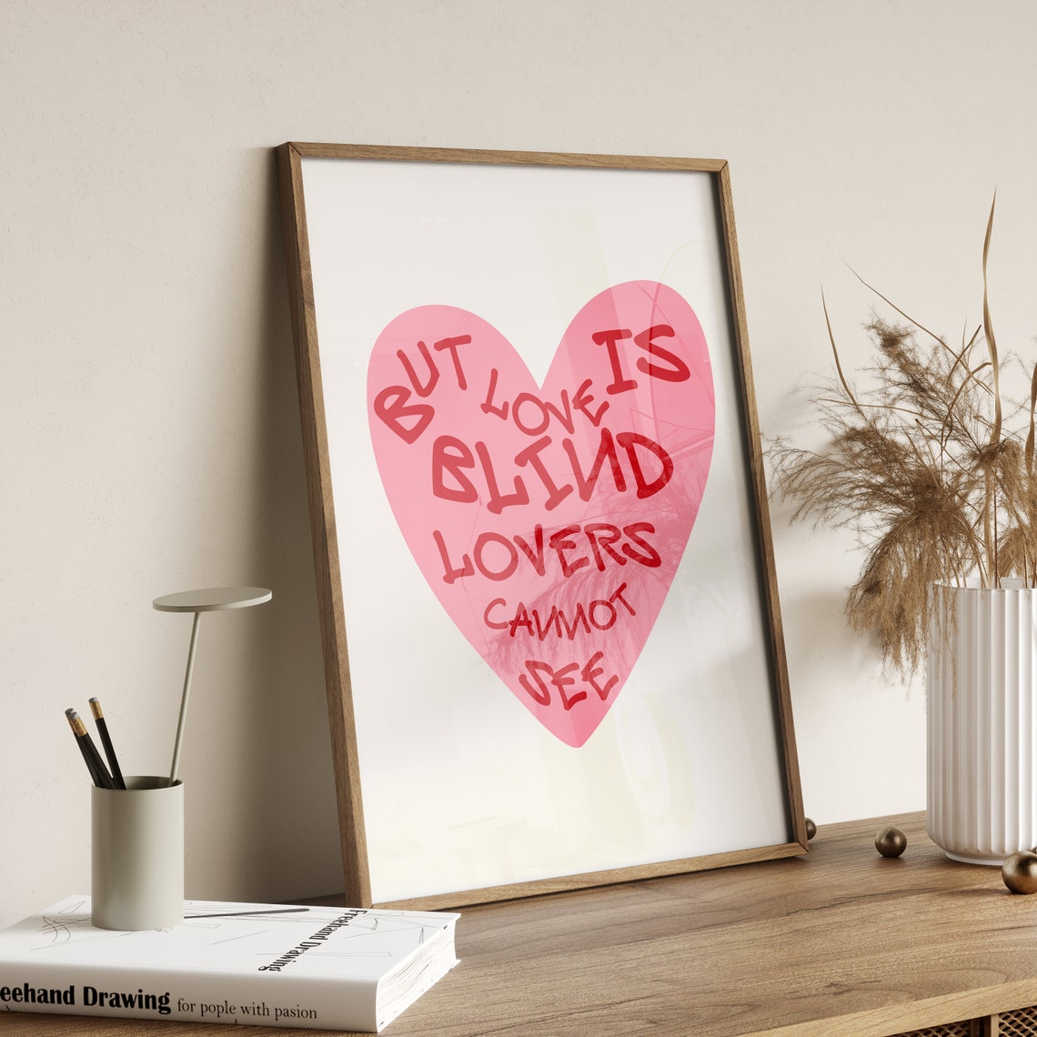 But Love Is Blind Lovers Cannot See Shakespeare Heart Quote Poster - Image 4