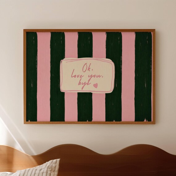 Ok Love You Bye Olivia Pink Quote Print Horizontal Above Bed Wallart Handwritten Midcentury Poster Retro Stripped Typography Oil Painting