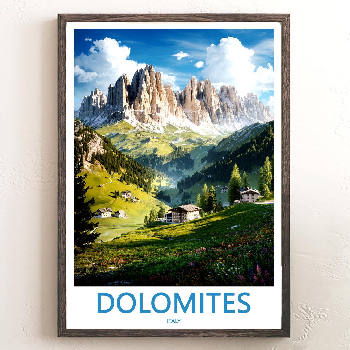 Dolomites Valley Chalets in Sunny Meadow Italy Travel Poster