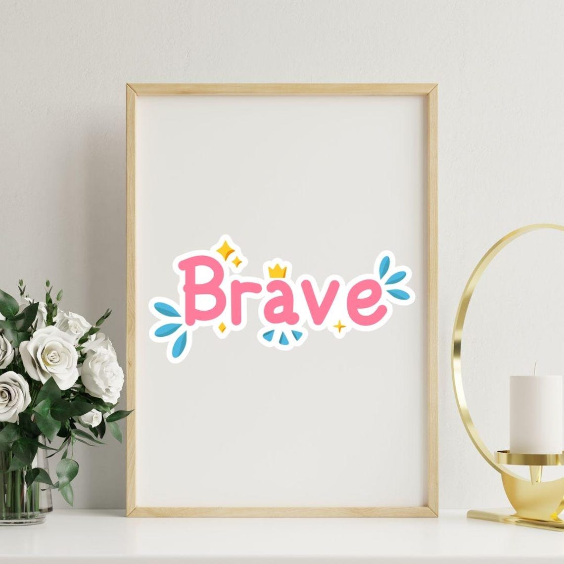 Brave Pink Retro Sticker Style Motivational Quote Poster Gift