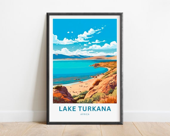 Lake Turkana Travel Print Lake Turkana Poster Africa Wall Art Framed Present Gift Africa Present