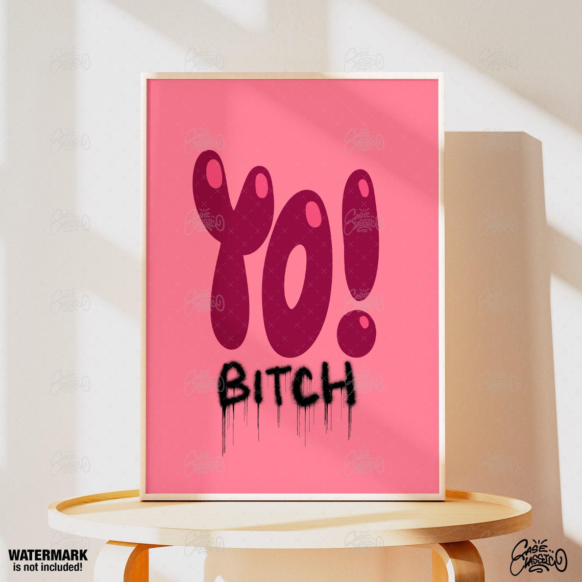 Yo Bitch Sassy Quote Poster in Dark Pink Letters on Hot Pink - Image 4