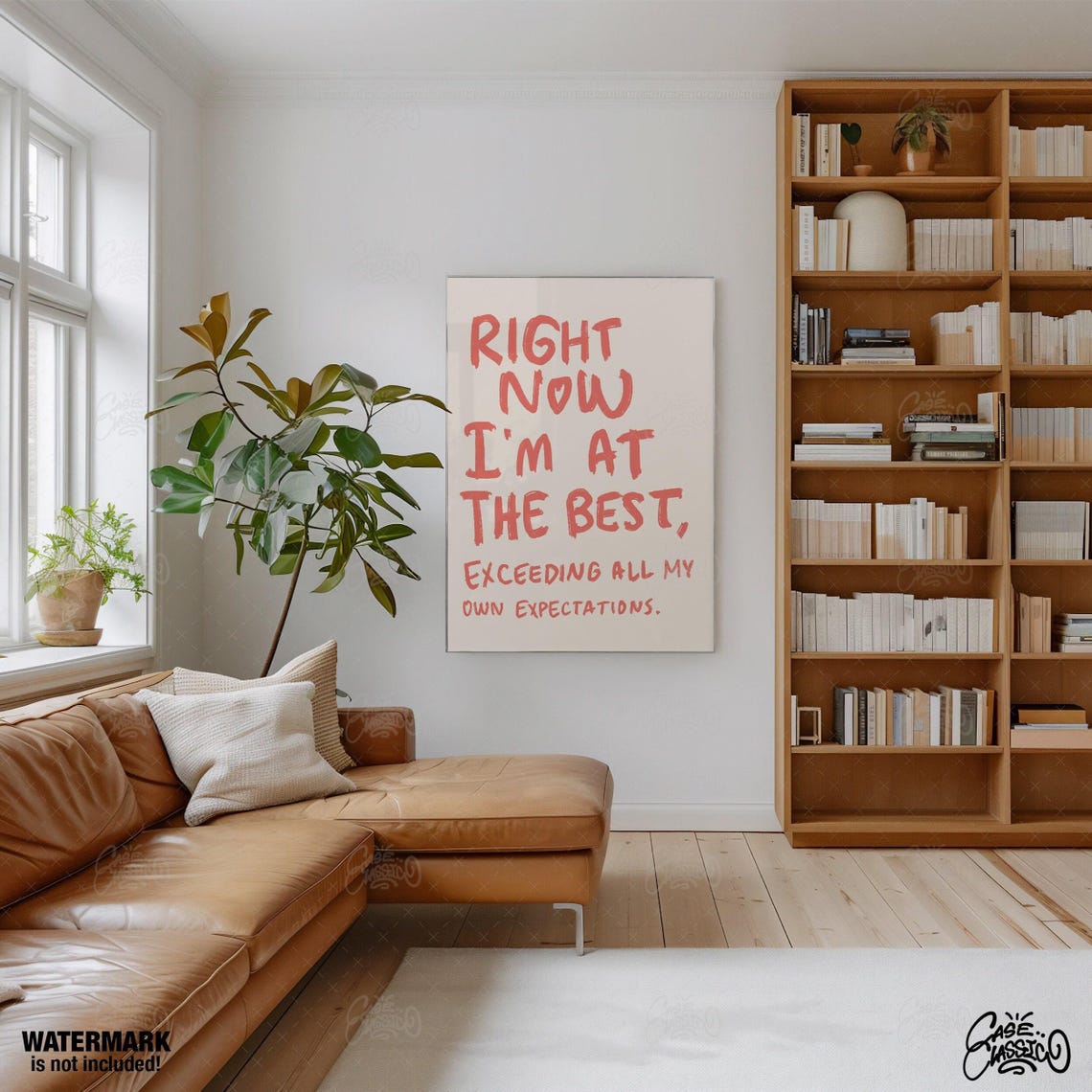 Right Now I'm at My Best Coral Hand Lettered Affirmation Poster