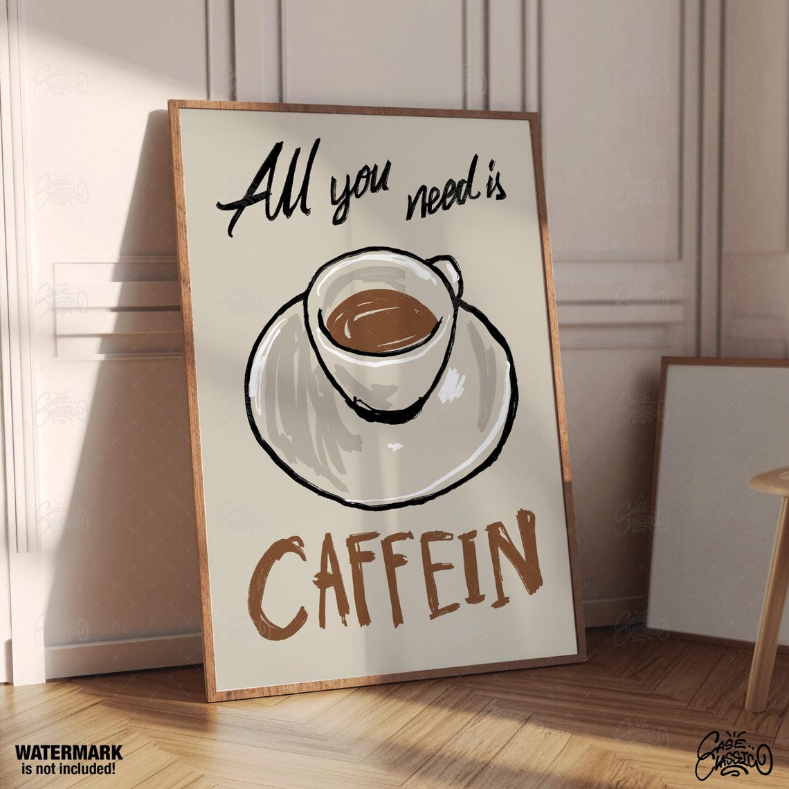 All You Need Is Caffein Coffee Cup Illustrated Kitchen Poster - Image 4