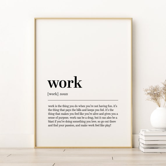 Work Definition Print Minimalist Modern Wall Art Self Love Book Quote