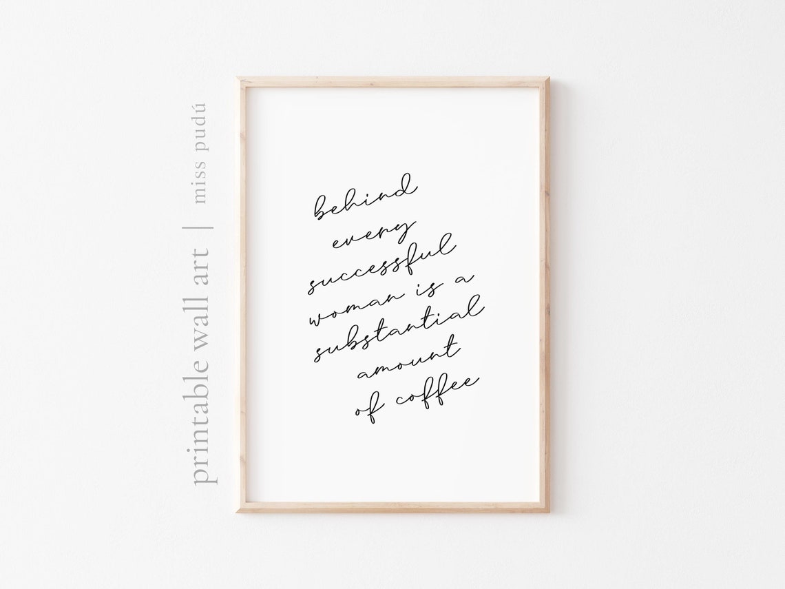 Successful Woman Coffee Wall Art Minimalism Home Decor Print Download Gift For A Coffee Lover Kitchen Wall Art