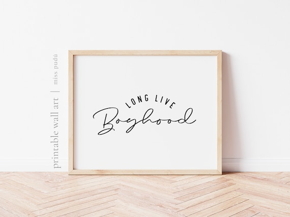Long Live Boyhood Nursery Quote Poster Minimalist Boys Room Decor
