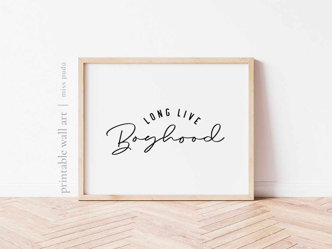 Long Live Boyhood Nursery Quote Poster Minimalist Boys Room Decor