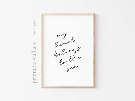My Heart Belongs To The Sea Surf Wall Art Download Coastal Decor Wall Art Gift For Surfer Sailing Quote Gallery