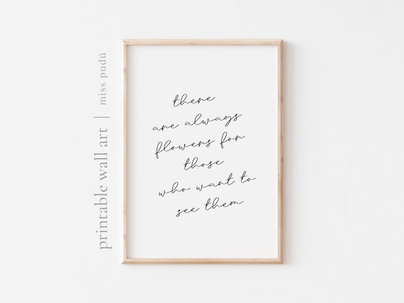 There Are Always Flowers Optimistic Floral Quote Poster Decor