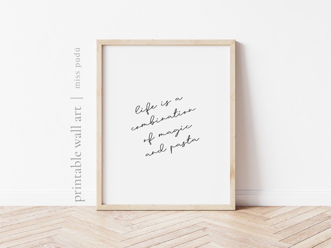 Life Is a Combination of Magic and Pasta Italian Kitchen Wall Art - Image 2