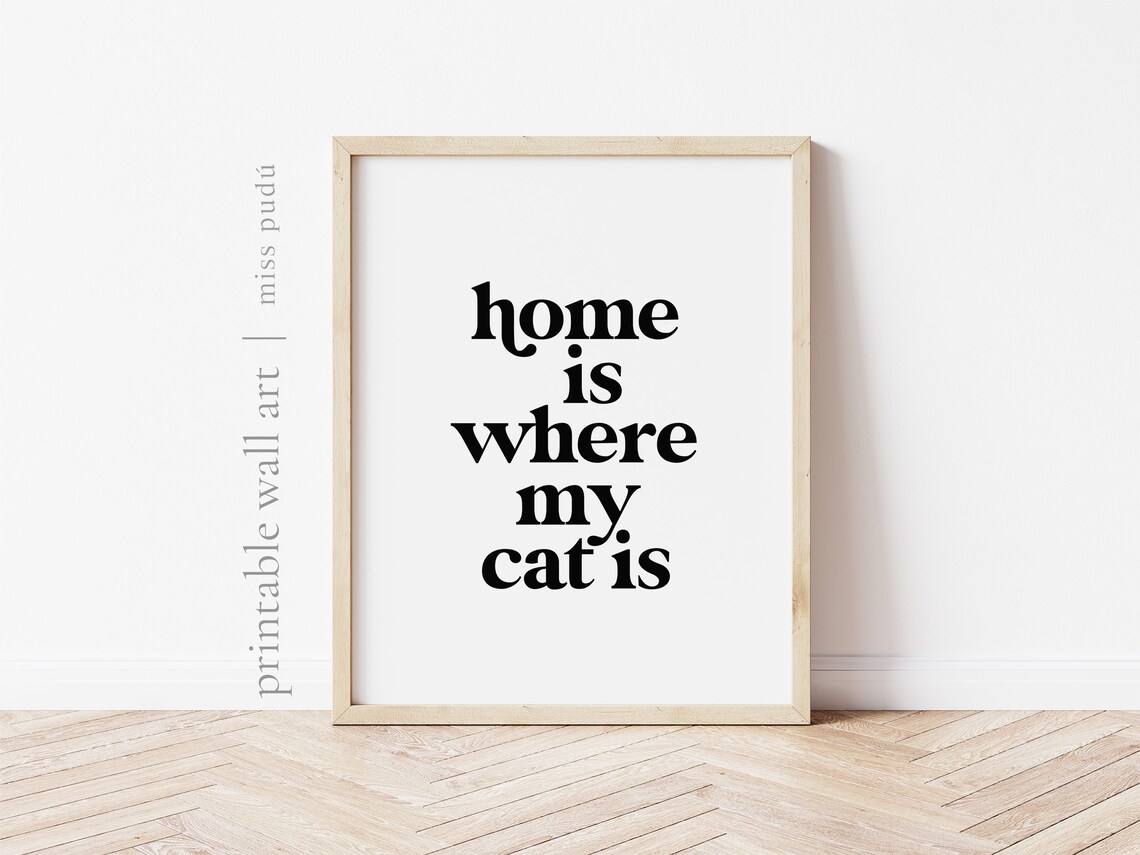 Home Is Where My Cat Is Quote Poster, Cat Lover Decor - Image 2