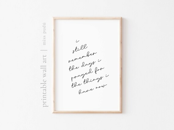I Still Remember The Days I Prayed Quote Poster