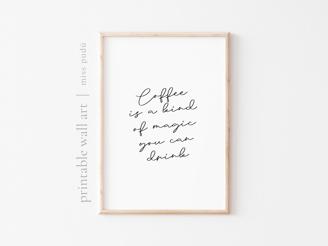 Coffee Is Magic Wall Art Minimalism Home Decor Print Download Gift For A Coffee Lover Kitchen Wall Art