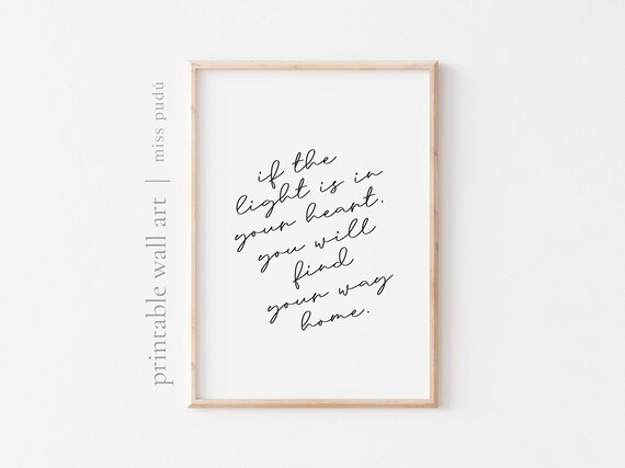 If The Light Is In Your Heart Poster Find Your Way Home Script Quote Art